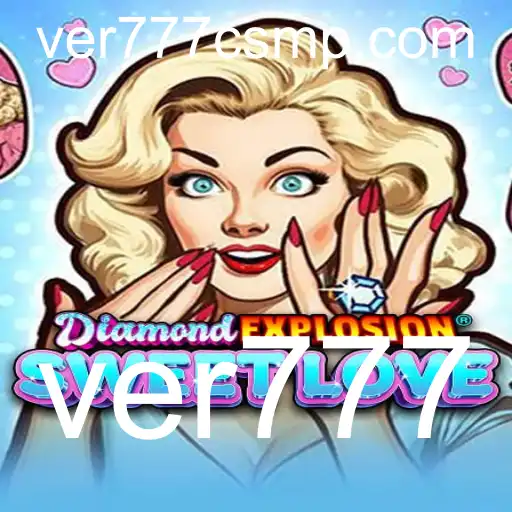 Explorando DiamondExplosionSweetLove: O Novo Fenômeno dos Jogos Online